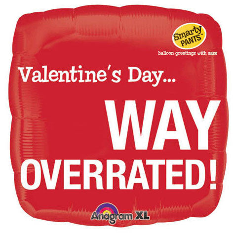 18" V-day Way Overrated Smarty Pants Foil Balloon