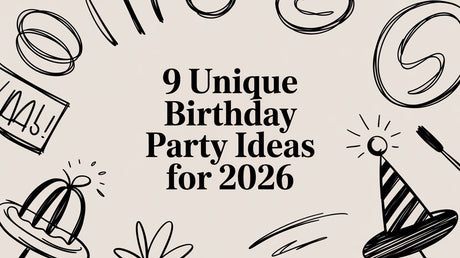 9 Unique Birthday Party Ideas for 2026