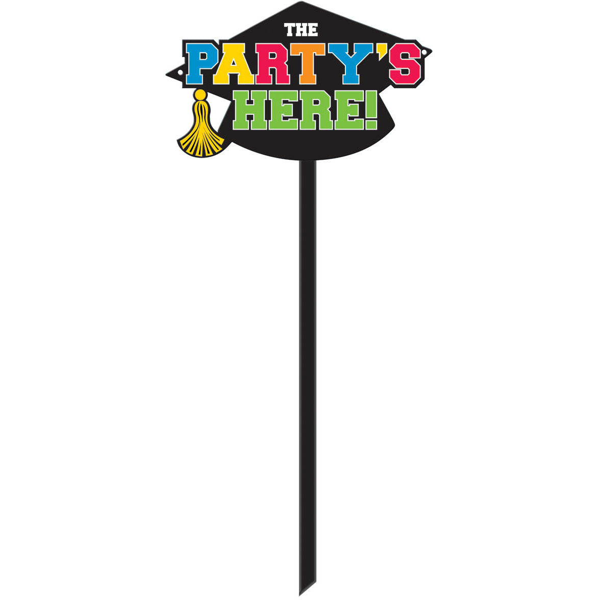 The Party's Here Graduation Yard Sign