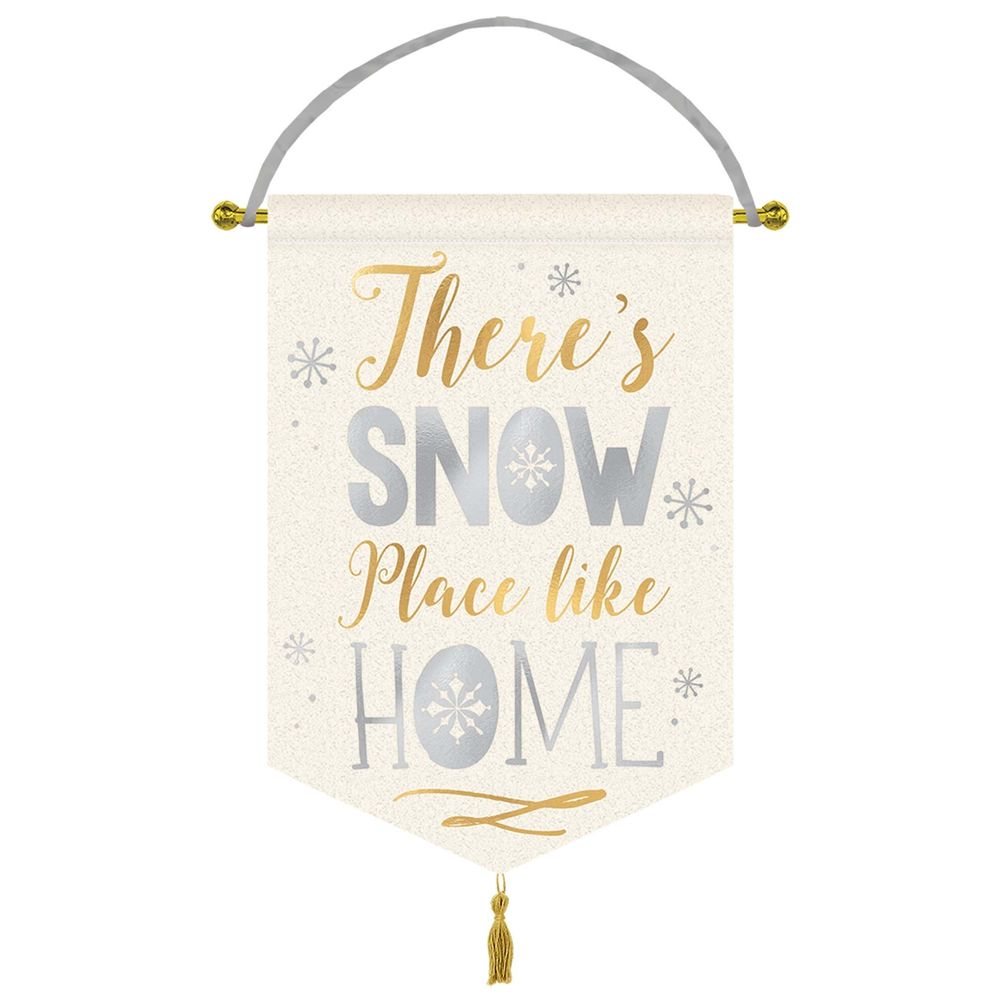 There's Snow Place Like Home Hanging Banner