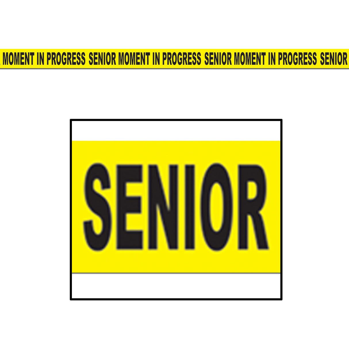 Senior Moment In Progress Party Tape