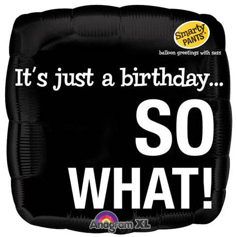 18" Birthday So What Smarty Pants