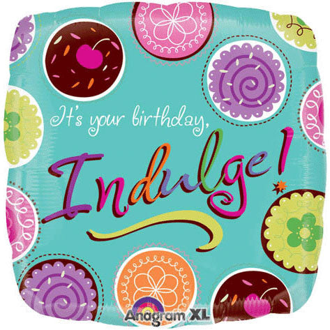 18" It's Your Birthday Indulge