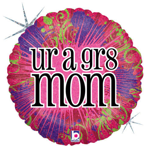 18" Gr8 Mom Holographic