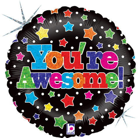 18" You're Awesome Holographic