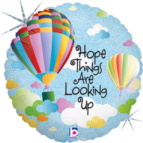 18" Hope Things Are Looking Up Holographic