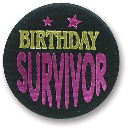 Birthday Survivor Satin Button