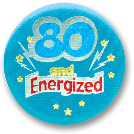 80 & Energized Satin Button