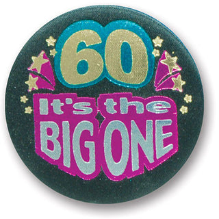 60 It's The Big One Satin Button