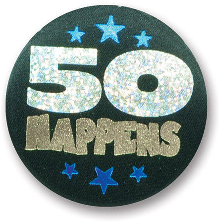 50 Happens Satin Button