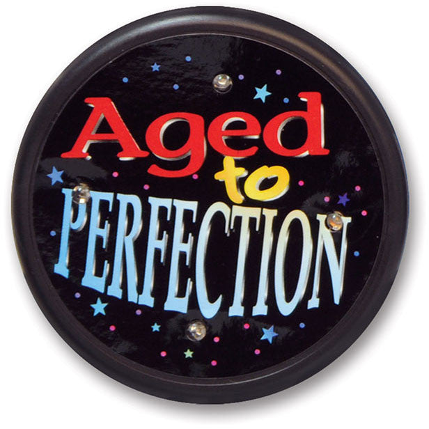 Aged To Perfection Flashing Button