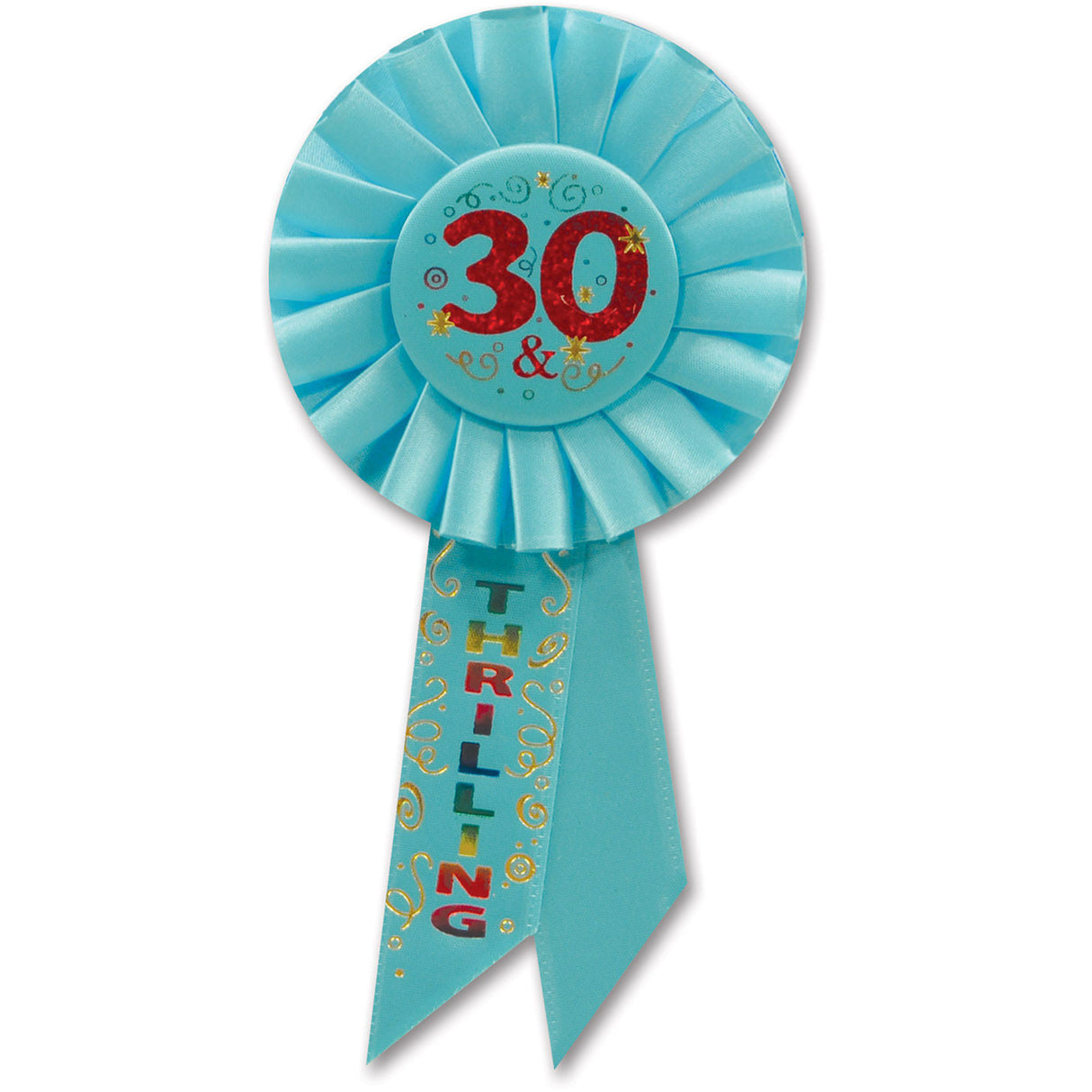 30 & Thrilling Rosette